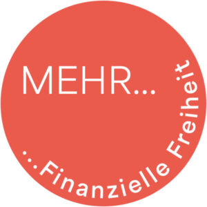 Rundes Icon mit Aufschrift: Mehr... Finanzielle Freiheit